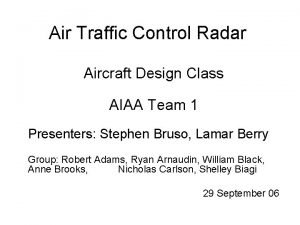 Air Traffic Control Radar Aircraft Design Class AIAA