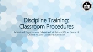 Discipline Training Classroom Procedures Behavioral Expectations Behavioral Violations