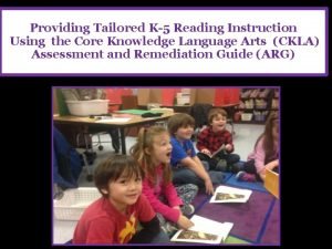 Providing Tailored K5 Reading Instruction Using the Core