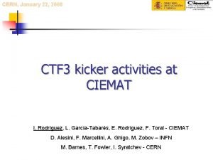 CERN January 22 2008 CTF 3 kicker activities