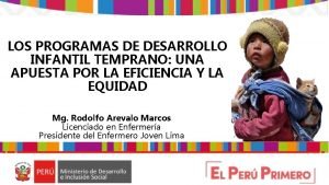 LOS PROGRAMAS DE DESARROLLO INFANTIL TEMPRANO UNA APUESTA