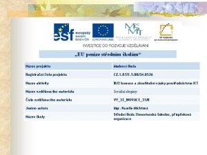 EU penze stednm kolm Nzev projektu Modern kola