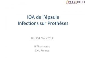 IOA de lpaule Infections sur Prothses DIU IOA
