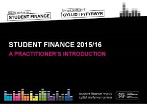 STUDENT FINANCE 201516 A PRACTITIONERS INTRODUCTION SESSION CONTENTS