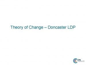 Theory of Change Doncaster LDP LDP Activity Other