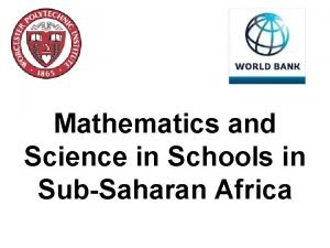 Mathematics and Science in Schools in SubSaharan Africa
