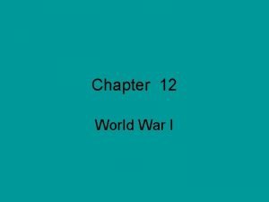 Chapter 12 World War I Underlying longterm Causes