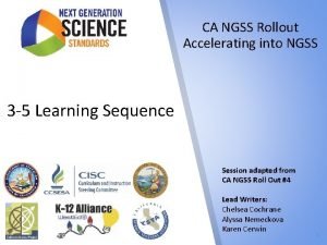 CA NGSS Rollout Accelerating into NGSS 3 5