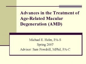 Advances in the Treatment of AgeRelated Macular Degeneration