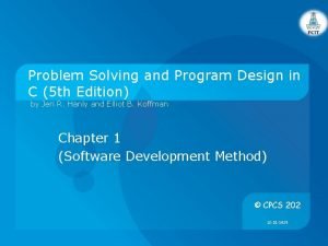 Problem solving and program design in c