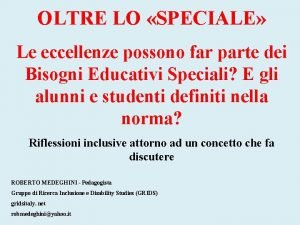 OLTRE LO SPECIALE Le eccellenze possono far parte