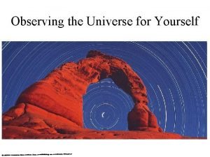 Observing the Universe for Yourself Patterns in the