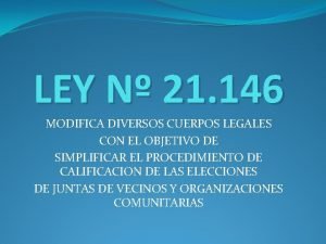 LEY N 21 146 MODIFICA DIVERSOS CUERPOS LEGALES