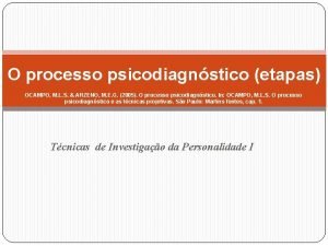 O processo psicodiagnstico etapas OCAMPO M L S