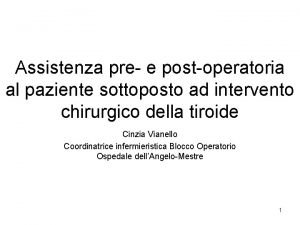 Assistenza pre e postoperatoria al paziente sottoposto ad