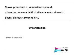 Nuove procedure di valutazione opere di urbanizzazione e