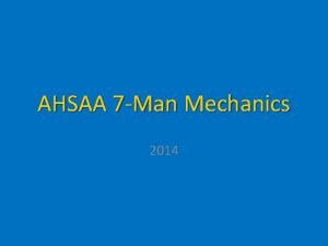 Ahsaa 7 man mechanics