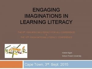 ENGAGING IMAGINATIONS IN LEARNING LITERACY THE 9 TH