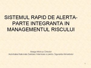 SISTEMUL RAPID DE ALERTAPARTE INTEGRANTA IN MANAGEMENTUL RISCULUI