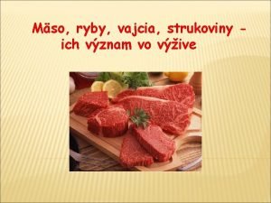 Mso ryby vajcia strukoviny ich vznam vo vive