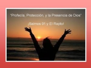 Profeca Proteccin y la Presencia de Dios Salmos
