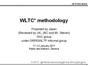 WLTPDHC06 03 e WLTC methodology Proposed by Japan