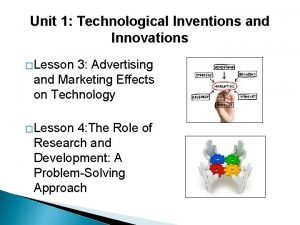 Unit 1 Technological Inventions and Innovations Lesson 3