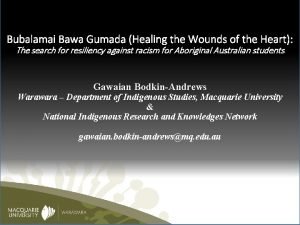 Bubalamai Bawa Gumada Healing the Wounds of the
