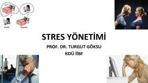 STRES YNETM PROF DR TURGUT GKSU KO BF