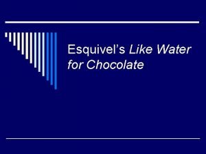 Magic realism in como agua para chocolate