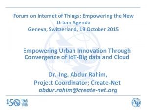 Forum on Internet of Things Empowering the New