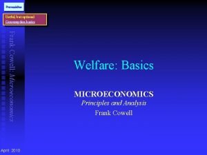 Prerequisites Useful but optional Consumption basics Frank Cowell