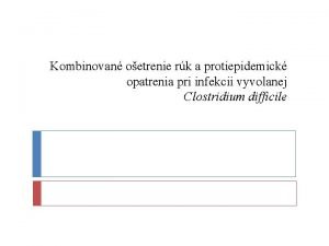 Kombinovan oetrenie rk a protiepidemick opatrenia pri infekcii