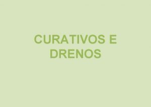 Curativo com dreno