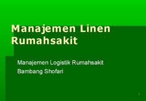 Manajem en Linen Rumahsakit Manajemen Logistik Rumahsakit Bambang