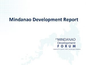 Mindanao Development Report Clearly Mindanao fared well over