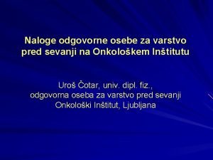 Naloge odgovorne osebe za varstvo pred sevanji na