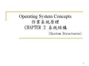 Operating-system structures