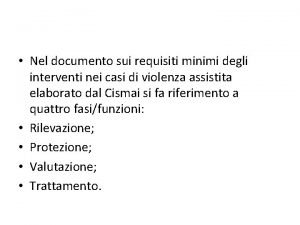 Nel documento sui requisiti minimi degli interventi nei