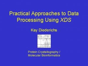 Xds data processing Xds data processing