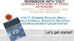 Learning astronomy by doing astronomy