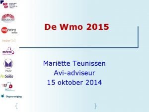 De Wmo 2015 Maritte Teunissen Aviadviseur 15 oktober