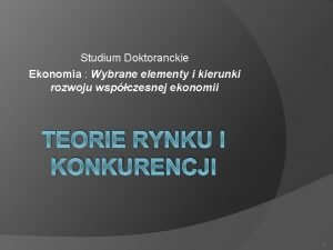 Studium Doktoranckie Ekonomia Wybrane elementy i kierunki rozwoju