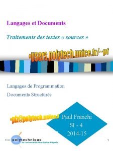 Langages et Documents Traitements des textes sources Langages