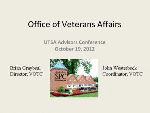 Office of Veterans Affairs UTSA Advisors Conference October