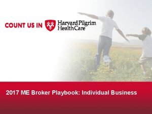 2017 ME Broker Playbook Individual Business Index Who