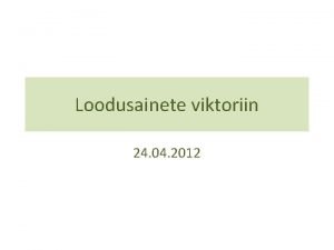 Loodusainete viktoriin 24 04 2012 1 Mis riigi