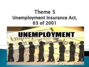 Unemployment insurance act 63 of 2001