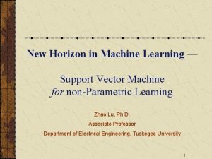 New Horizon in Machine Learning Support Vector Machine