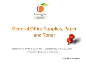 General Office Supplies Paper and Toner Statewide Contract